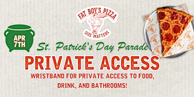 Image principale de VIP Tickets to Metairie Road St. Patrick's Day Parade at Fat Boy's Pizza