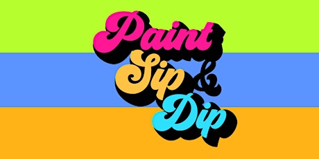 Paint, Sip & Dip