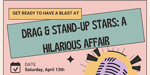 Imagem principal do evento Drag & Stand-Up Stars: A Hilarious Affair