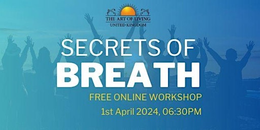 Imagen principal de Secrets of Breath - FREE ONLINE Workshop by Art of Living