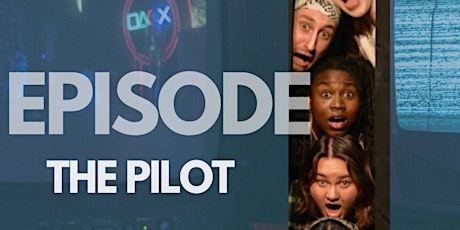 Episode: The Pilot