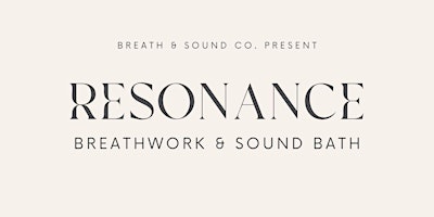 Immagine principale di Resonance - Breathwork and Sound Bath Journey 