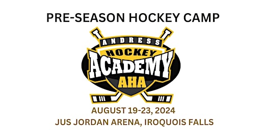 Image principale de Pre-Season Hockey Camp w/ Andress Hockey Academy Aug 19-23, 2024