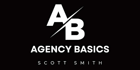 Scott Smith Agency Basics