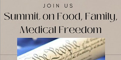 Imagem principal do evento Summit on Food, Family, and Medical Freedom
