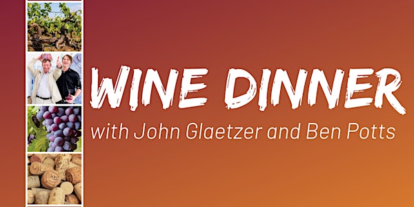 Wine Dinner with John Glaetzer and Ben Potts