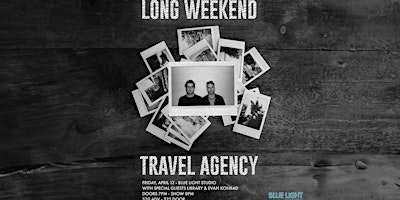 Blue Light Sessions Present: Long Weekend Travel Agency with Library