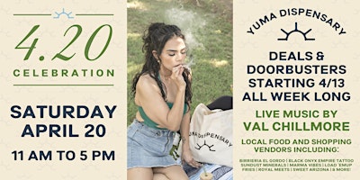 Yuma Dispensary 4.20 Celebration! primary image