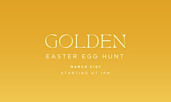 Hauptbild für Golden Easter Egg Hunt up to a $445 value!