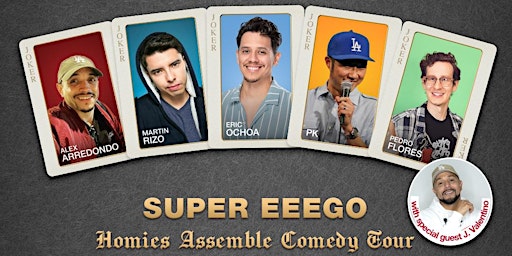 Joker's Wild - SUPEReeeGO - HOMIES ASSEMBLE TOUR - Just added J VALENTINO! primary image
