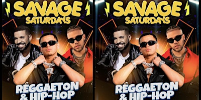 Hauptbild für 18 + SAVAGE SATURDAY / RUN IT UP FREE W/RSVP