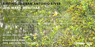 Birding the San Antonio River with Mark Menjívar primary image
