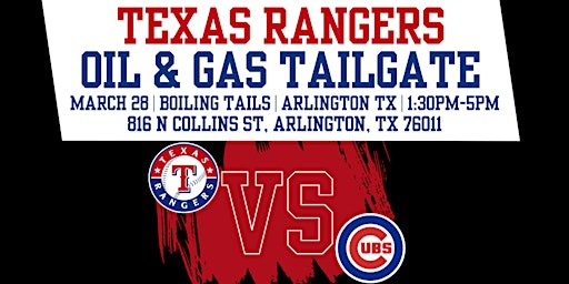 Image principale de Texas Ranger Opening Day Oilfield Tailgate