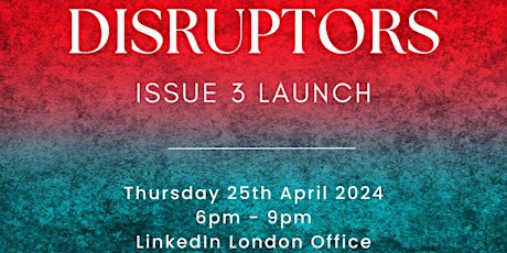 Disruptors 3 Launch Event