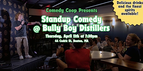 Comedy Coop Presents: Stand Up Comedy @ Bully Boy Distillers