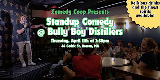 Imagem principal do evento Comedy Coop Presents: Stand Up Comedy @ Bully Boy Distillers