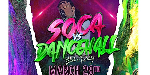 Soca Vs Dancehall Good Friday Block Party primary image