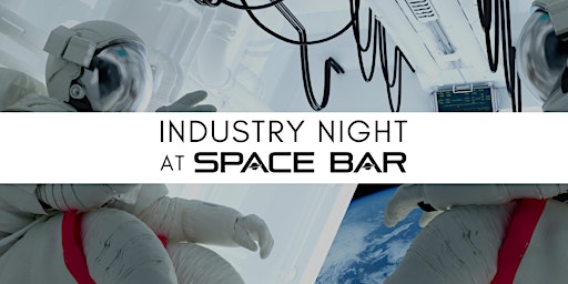 Industry Night at Space Bar primary image