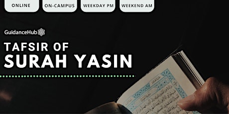 Tafsir of Surah Yasin - (On-Campus | Wednesdays | 8 Weeks) primary image