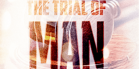 Image principale de The Trial Of Man