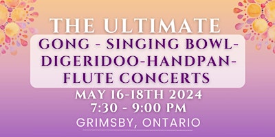 Primaire afbeelding van The ULTIMATE Gong, Didgeridoo, Handpan, Flute, and Sound Bowl Concerts!