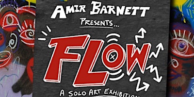 Imagem principal do evento 'FLOW': Amir Barnett's  Solo Art Exhibition with All-Night Music & Vibes!