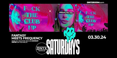 Onyx Saturdays | March 30th Event