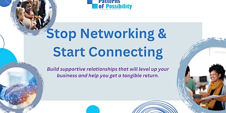 Stop Networking & Start Connecting