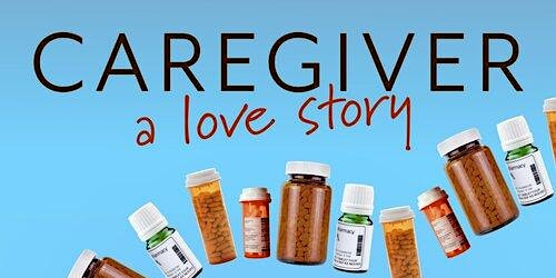 Primaire afbeelding van Caregiver: A Love Story - film screening and discussion for family caregivers
