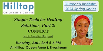 Simple Tools for Healing Solutions, Part 2: CONNECT primary image