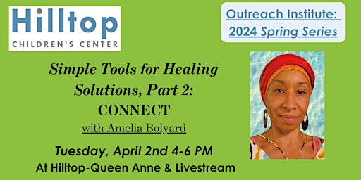 Imagem principal do evento Simple Tools for Healing Solutions, Part 2: CONNECT