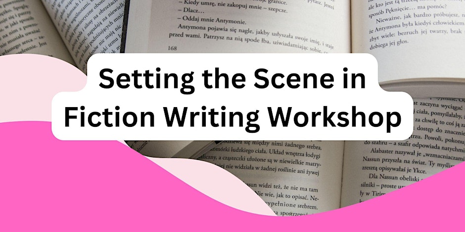 Setting the Scene in Fiction (The Power of Storytelling)