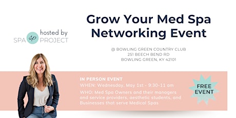Grow Your Med Spa Networking Event