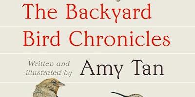 Amy Tan - The Backyard Bird Chronicles primary image