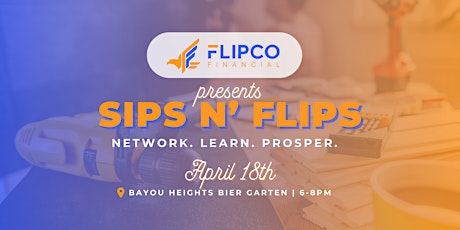 FlipCo Financial Sips N' Flips - Houston