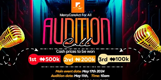 Image principale de Calling all Talent: Mercycareact Audition... Showcase your talent and take stage!!!