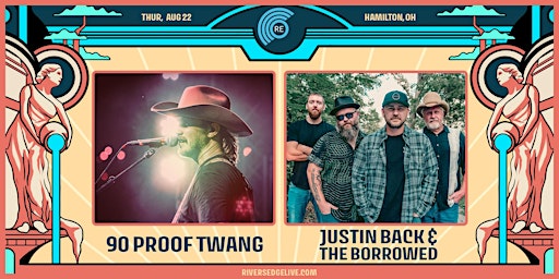 Imagem principal do evento 90 PROOF TWANG + JUSTIN BACK & THE BORROWED