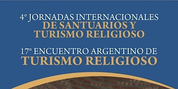 17° Encuentro Argentino de Turismo Religioso | V. Cura Brochero 8-11 may 24