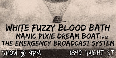 Imagem principal de White Fuzzy Blood Bath, Manic Pixie Dream Boat, The Emergency Broadcast Sys