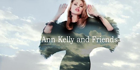 Ann Kelly and Friends