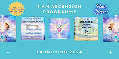 I AM Ascension Programme Module One (Thurs 30th May to Sun 2nd June incl)