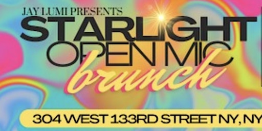 Jay Lumi Presents Starlight Open Mic - Special Brunch Edition primary image