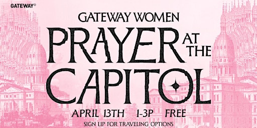 Imagem principal do evento Gateway Women: Prayer At The Capitol