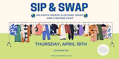 Sip & Swap: An Earth Month Clothing Swap and Fireside Chat primary image