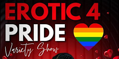 Primaire afbeelding van Erotic 4 Pride Variety Show