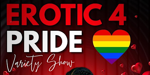 Imagem principal do evento Erotic 4 Pride Variety Show