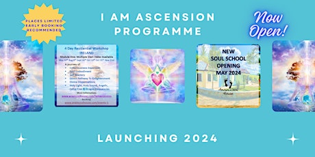 I AM Ascension Programme Module One (Thurs 8th Aug. to Sun 11th Aug. incl)