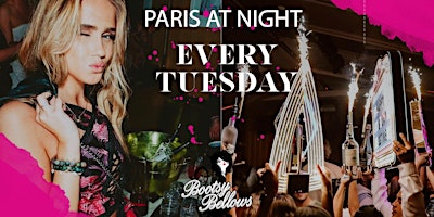 PARIS AT NIGHT House Tuesdays @Bootsy Bellows - Special Coachella  primärbild