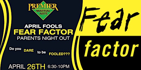 Fear Factor Parents Night Out