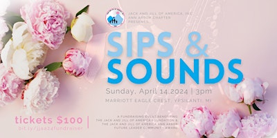 Image principale de Sips and Sounds: A Jack and Jill Ann Arbor Chapter Fundraising Soiree